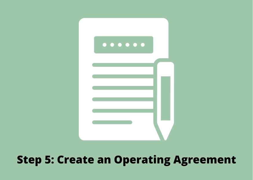 Step 5: Create an LLC Operating Agreement