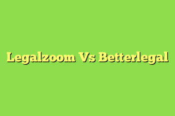 Legalzoom Vs Betterlegal