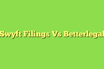 Swyft Filings Vs Betterlegal