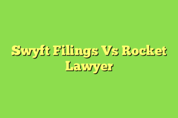 Swyft Filings Vs Rocket Lawyer