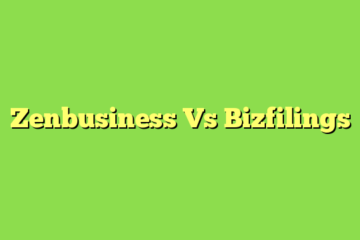 Zenbusiness Vs Bizfilings