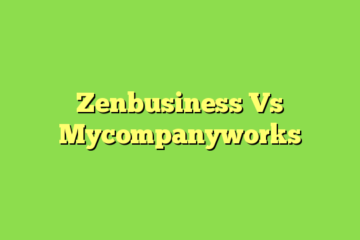 Zenbusiness Vs Mycompanyworks