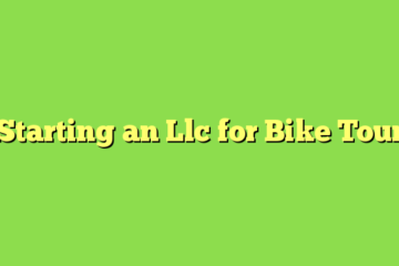 Starting an Llc for Bike Tour