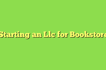 Starting an Llc for Bookstore