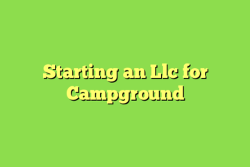 Starting an Llc for Campground
