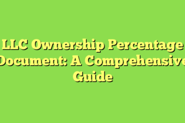 LLC Ownership Percentage Document: A Comprehensive Guide