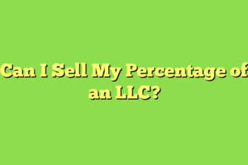 Can I Sell My Percentage of an LLC?